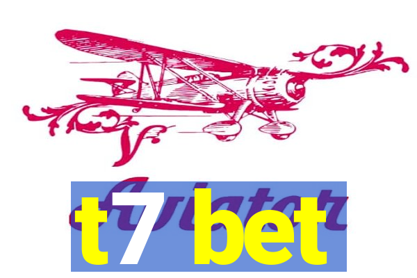 t7 bet